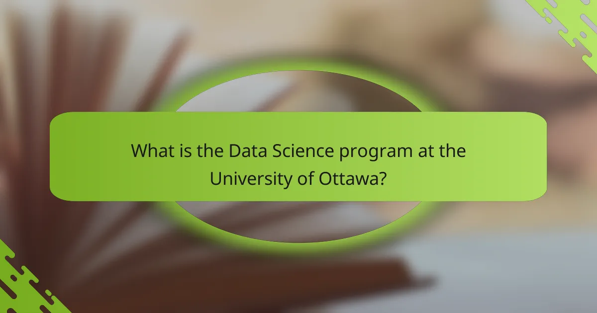 What is the Data Science program at the University of Ottawa?